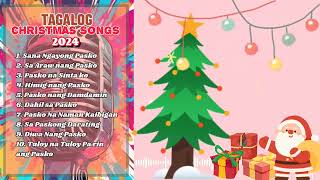 THE BEST NONSTOP PINOY CHRISTMAS SONGS 2024 TAGALOG [upl. by Arraeis147]