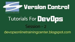 SVN Tutorials for Beginners  Version Control Tutorials for DevOps  Apache Subversion Basics S2 [upl. by Blount]