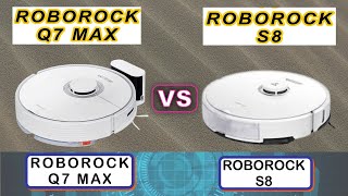 ROBOROCK Q7 MAX VS ROBOROCK S8 COMPARISON  Differences  Features [upl. by Maressa]