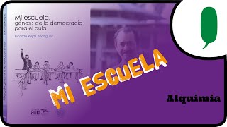 Mi Escuela génesis de la democracia para el aula 59 audiolibro [upl. by Waterman]