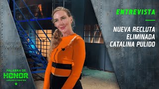 Recluta eliminada  Entrevista a Catalina Pulido  Palabra de Honor [upl. by Adnyleb]