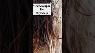 Best Shampoo for Oily Scalp bestshampoo shampoo [upl. by Selry]