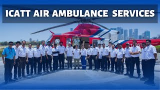 ICATT Air Ambulance Services StrengthingIndianHealthcareSystem [upl. by Onitnas]