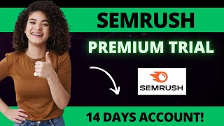 Semrush Free Premium Account  How to Use Semrush Free Trial Account 14 Days [upl. by Kcir]