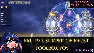 【FF14】FRU P2 USURPER OF FROST TOOOLBOX POV [upl. by Ylelhsa357]