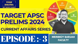 Target Apsc Prelims 2024 I Episode 3 I APSC I EXAM SHASTRA I Mrinmoy Sir [upl. by Fairleigh392]