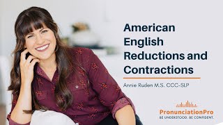 American English Reductions And Contractions  English Pronunciation And Fluency [upl. by Anoet368]