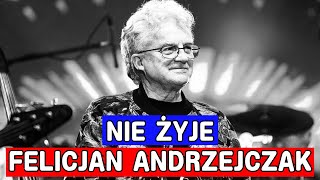 Felicjan Andrzejczak nie żyje Słynny muzyk miał 76 lat [upl. by Keating]