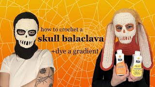 Crochet Skull Balaclava PatternTutorial amp How to Dye a Gradient [upl. by Leban]