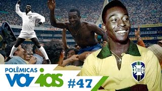 PELÉ TEM REALMENTE MIL GOLS  POLÊMICAS VAZIAS 47 [upl. by Elfreda]