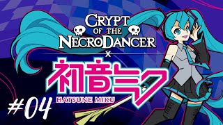 Crypt of the NecroDancer 04  DLC Hatsune Miku [upl. by Jen79]