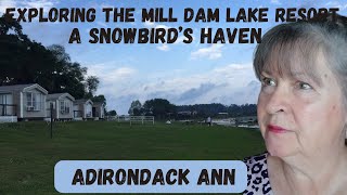 Exploring the Mill Dam Lake Resort A Snowbird’s Haven [upl. by Tnomel]