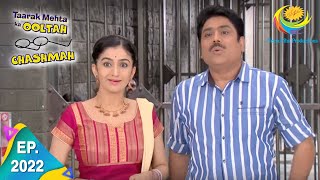 Taarak Mehta Ka Ooltah Chashmah  Episode 2022  Full Episode [upl. by Nnadroj763]