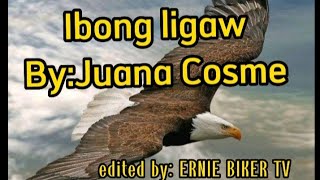 Ibong ligaw By Juana Cosme [upl. by Einnep]