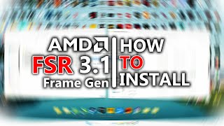 How to Install AMD FSR 31 Frame Generation [upl. by Ynitsed]