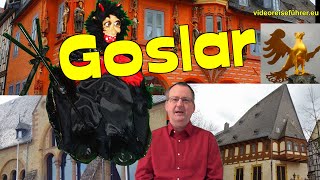 HARZ  Goslar🏰Sehenswürdigkeiten😀Kaiserstadt👑🏰🌲Harz🌲UNESCO🏛Mittelalter😀Videoreiseführer🏛SightsVideo [upl. by Eceined]