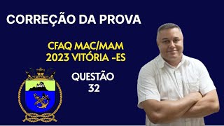 QUESTÃO 32 CFAQ MACMAM CPES VITÓRIA ES 11112023 [upl. by Yellehs]