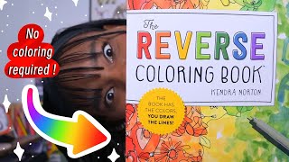 I tried the REVERSE COLORING BOOK  only 10 months after it was trending [upl. by Modnarb]