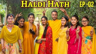 Haldi Hath  EP  02  Pahadi Lifestyle Vlogs [upl. by Dasya86]