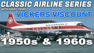 VICKERS VISCOUNT CLASSIC AIRLINES SERIES 1950s 1960s  JETFLIX [upl. by Sydelle]