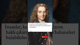 Voltaire İnsanlar neden bahane bulabilirler felsefe [upl. by Lahcar]