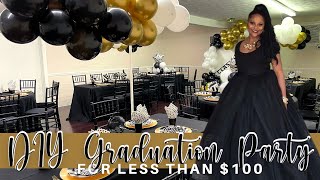 DIY GRADUATION PARTY FOR 40 GUESTS ON A 100 BUDGET 2021 GRADUATION PARTY IDEAS [upl. by Romulus]