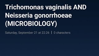 Trichomonas vaginalis AND Neisseria gonorrhoeaeMICROBIOLOGY [upl. by Asirehc]