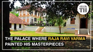 A tour of Kilimanoor Palace the home of eminent artist Raja Ravi Varma  The Hindu [upl. by Enelaj755]