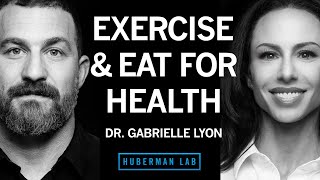 Dr Gabrielle Lyon How to Exercise amp Eat for Optimal Health amp Longevity [upl. by Enilrek369]