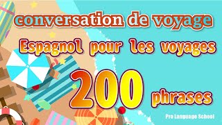 200 phrases de voyage en espagnol essentielles｜Nayez plus peur lors de vos voyages à létranger [upl. by Okuy397]