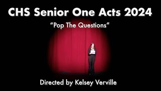 CHS Senior One Acts 2024  Pop The Question [upl. by Steady]