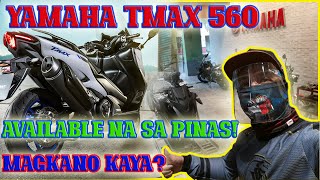 YAMAHA TMAX 560 AVAILABLE NA SA PILIPINAS MAGKANO KAYA NMAX GAMING [upl. by Acila154]