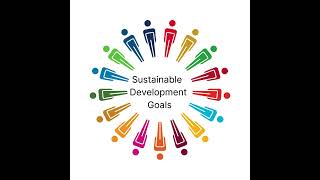 The Sustainable Development Goals  A Shared Blueprint for Change [upl. by Bergmann]