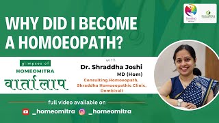 Why did I become a Homoeopath  Dr Shraddha Joshi [upl. by Brina]