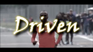 Eliud Kipchoge DRIVEN  Motivational Video Running [upl. by Inirt135]