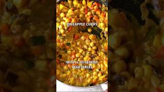 Vegetable CURRY With A Sweet Kick Of Pineapple [upl. by Borchert]