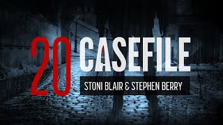 Case 20 Stoni Blair and Stephen Berry [upl. by Nwad]