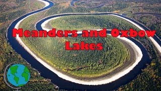 Meanders and Ox Bow Lakes  diagram and explanation [upl. by Lledal]