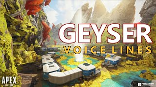 Geyser Voice Lines  Apex legends [upl. by Zetram]