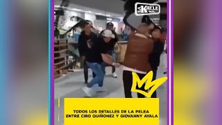 Ciro Quiñonez vs Giovanny Ayala todos los detalles de la pelea de los artistas en centro comercial [upl. by Gaiser]