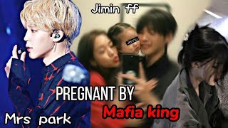 Bts jimin ff•Pregnant by mafia•oneshot [upl. by Kelli]