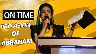 On Time  Provision of Abraham  Part 3  Sister Kezia [upl. by Sidell123]