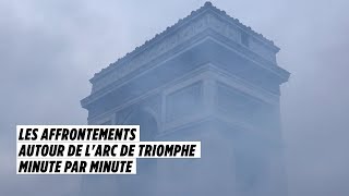 Les affrontements autour de lArc de Triomphe minute par minute [upl. by Zat82]