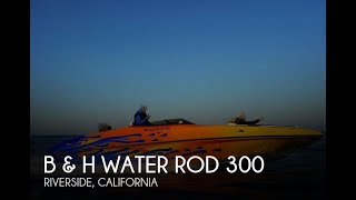 SOLD Used 2012 B amp H Performance Water Rod 300 in Riverside California [upl. by Dranyer775]