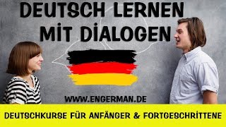 Deutsch Lernen mit Dialogen 10  Learn German With Dialogues 10 [upl. by Silvie139]