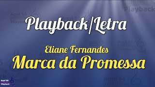 Marca da Promessa  playback letra  Eliane Fernandes [upl. by Foscalina]