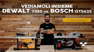 ⚠️ Quale banco sega scelgo❓ DeWalt 7485QS vs Bosch GTS635216 ⚙️ vediamoli insieme [upl. by Wojcik680]