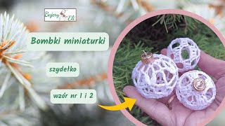 szydełkowaniebajeryeli Jak Zrobić BombkI Miniaturki Na Choinkę SzydełkoChristmas balls tutorial [upl. by Cailly]