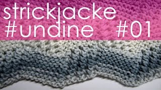 nadelspiel StriMiMi Juli 2016  Strickjacke quotUndinequot  Teil 1  Muster [upl. by Ahsemrak660]