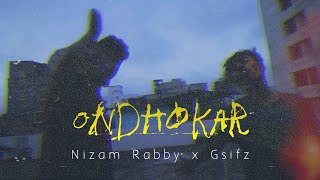 Ondhokar  অন্ধকার   Asif Mahmood Gsifz x Nizam Rabby OFFICIAL MUSIC VIDEO [upl. by Eelyk]